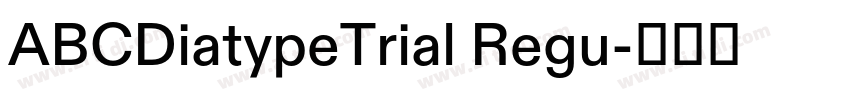 ABCDiatypeTrial Regu字体转换